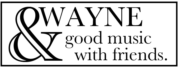 & Wayne